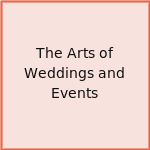 The Arts of Weddings and Events